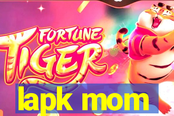 lapk mom